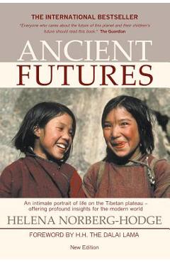 Poza produsului Ancient Futures, 3rd Edition - Helena Norberg-hodge