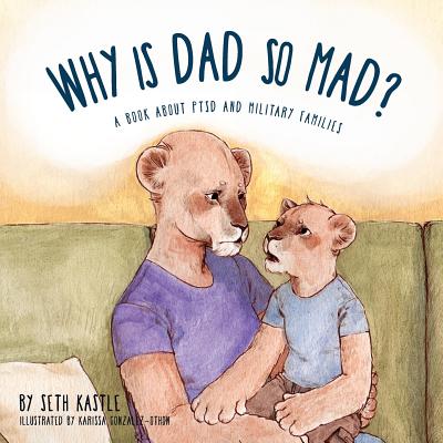 Why is Dad So Mad? - Seth Kastle