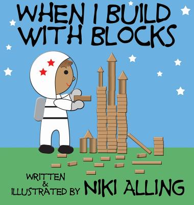 When I Build With Blocks - Niki Alling