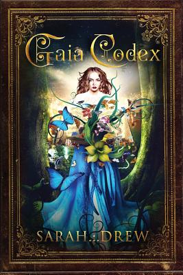 Gaia Codex - Sarah Drew