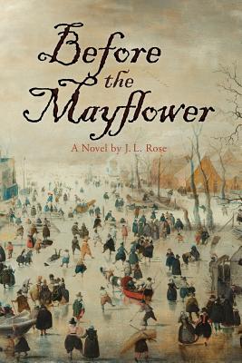 Before the Mayflower - J. L. Rose