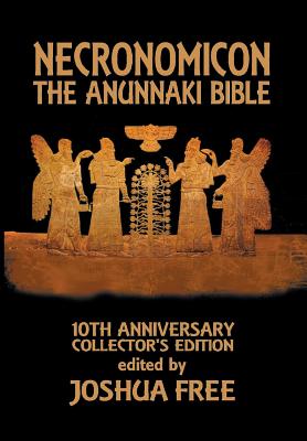 Necronomicon: The Anunnaki Bible - Joshua Free