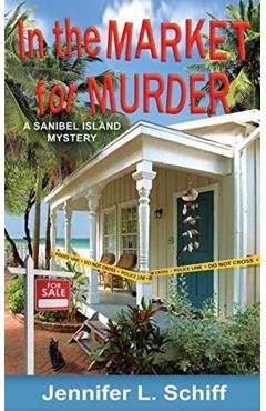 In the Market for Murder: A Sanibel Island Mystery - Jennifer Schiff