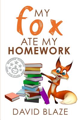My Fox Ate My Homework - David Blaze