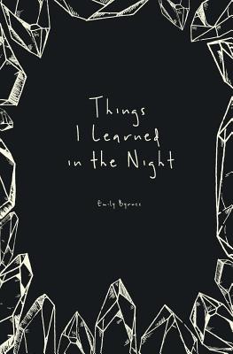 Things I Learned in the Night - Emily Byrnes