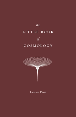 The Little Book of Cosmology - Lyman Page