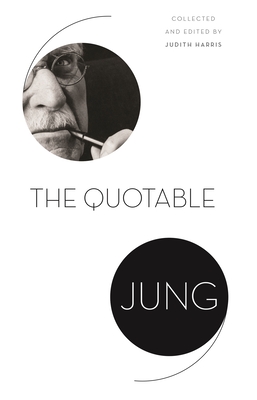 The Quotable Jung - C. G. Jung