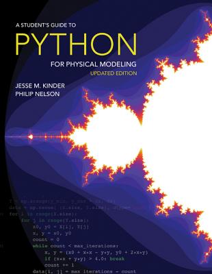A Student's Guide to Python for Physical Modeling: Updated Edition - Jesse M. Kinder