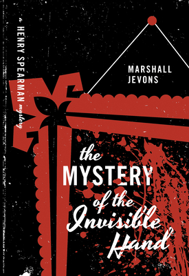 The Mystery of the Invisible Hand - Marshall Jevons