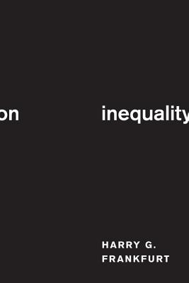 On Inequality - Harry G. Frankfurt