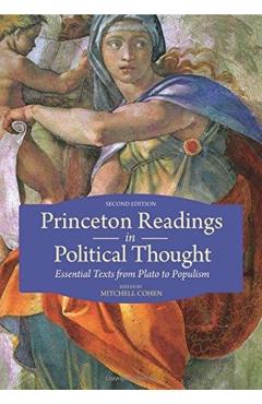 Princeton Readings in Political Thought: Essential Texts from Plato to Populism - Second Edition - Mitchell Cohen