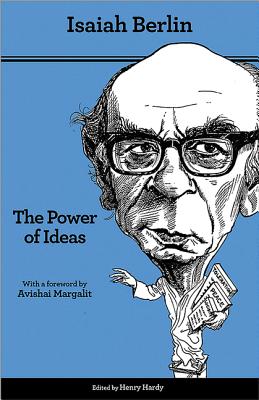 The Power of Ideas: Second Edition - Isaiah Berlin