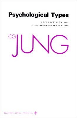 Collected Works of C.G. Jung, Volume 6: Psychological Types - C. G. Jung