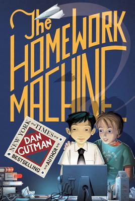The Homework Machine - Dan Gutman