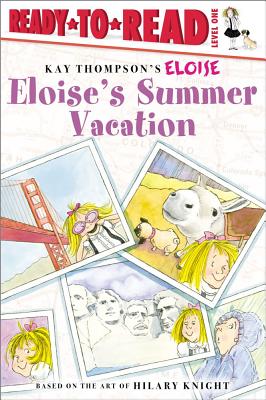 Eloise's Summer Vacation - Kay Thompson