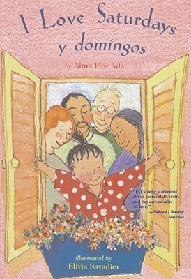 I Love Saturdays y Domingos - Alma Flor Ada