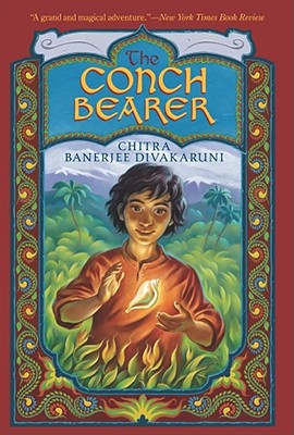 The Conch Bearer - Chitra Banerjee Divakaruni