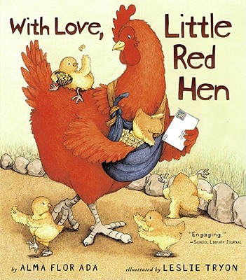 With Love, Little Red Hen - Alma Flor Ada