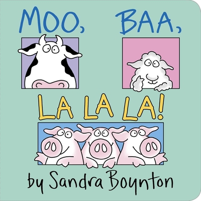 Moo, Baa, La La La!: Lap Edition - Sandra Boynton