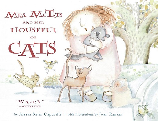 Mrs. McTats and Her Houseful of Cats - Alyssa Satin Capucilli