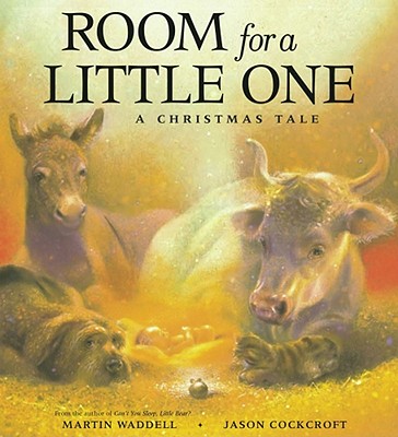 Room for a Little One: A Christmas Tale - Martin Waddell