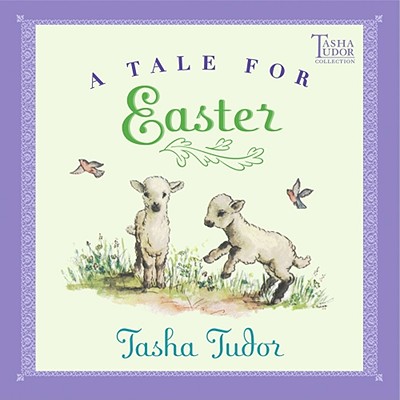 A Tale for Easter - Tasha Tudor