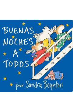 The Buenas Noches a Todos (Going to Bed Book) - Sandra Boynton