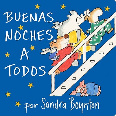 The Buenas Noches a Todos (Going to Bed Book) - Sandra Boynton