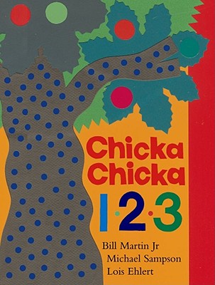 Chicka Chicka 1, 2, 3 - Bill Martin