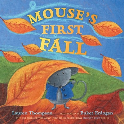 Mouse's First Fall - Lauren Thompson