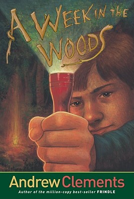 A Week in the Woods - Andrew Clements