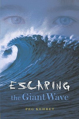 Escaping the Giant Wave - Peg Kehret