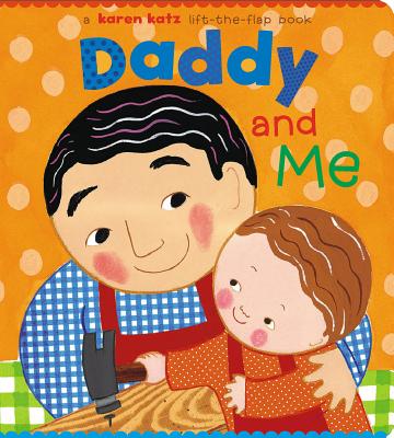 Daddy and Me - Karen Katz