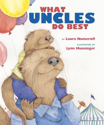 What Aunts Do Best / What Uncles Do Best - Laura Joffe Numeroff