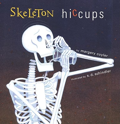 Skeleton Hiccups - Margery Cuyler