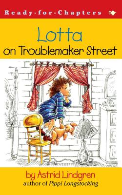 Lotta on Troublemaker Street - Astrid Lindgren