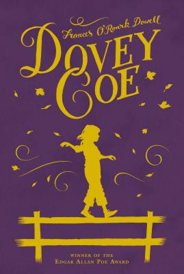 Dovey Coe - Frances O'roark Dowell
