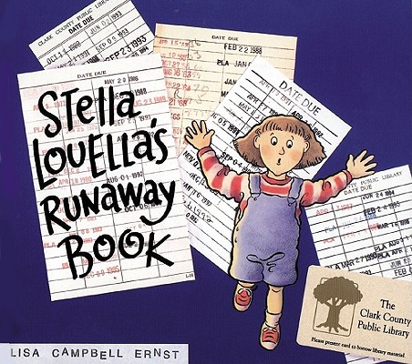 Stella Louella's Runaway Book - Lisa Campbell Ernst