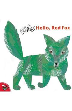 Coperta cărții 'Hello, Red Fox - Eric Carle'
