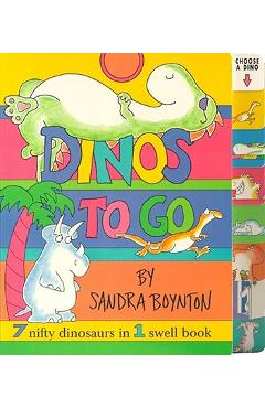 Coperta cărții 'Dinos to Go: Dinos to Go - Sandra Boynton'