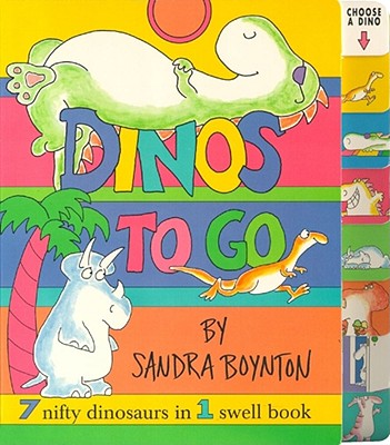 Coperta cărții 'Dinos to Go: Dinos to Go - Sandra Boynton'