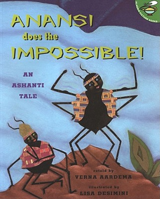 Anansi Does the Impossible: An Ashanti Tale - Verna Aardema