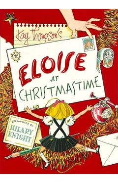 Poza produsului Eloise at Christmastime - Kay Thompson