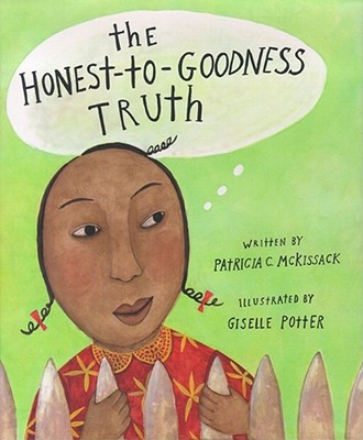 The Honest-To-Goodness Truth - Patricia C. Mckissack