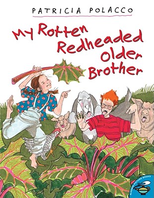 My Rotten Redheaded Older Brother - Patricia Polacco