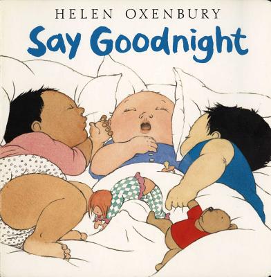 Say Goodnight - Helen Oxenbury
