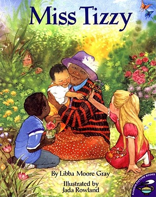 Miss Tizzy - Libba Moore Gray