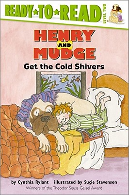 Henry and Mudge Get the Cold Shivers - Cynthia Rylant