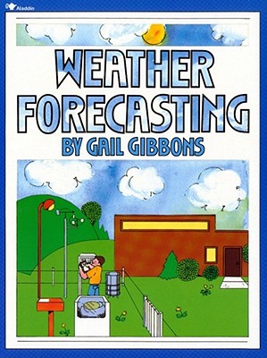 Weather Forecasting - Gail Gibbons