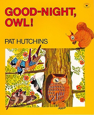 Good-Night, Owl! - Pat Hutchins